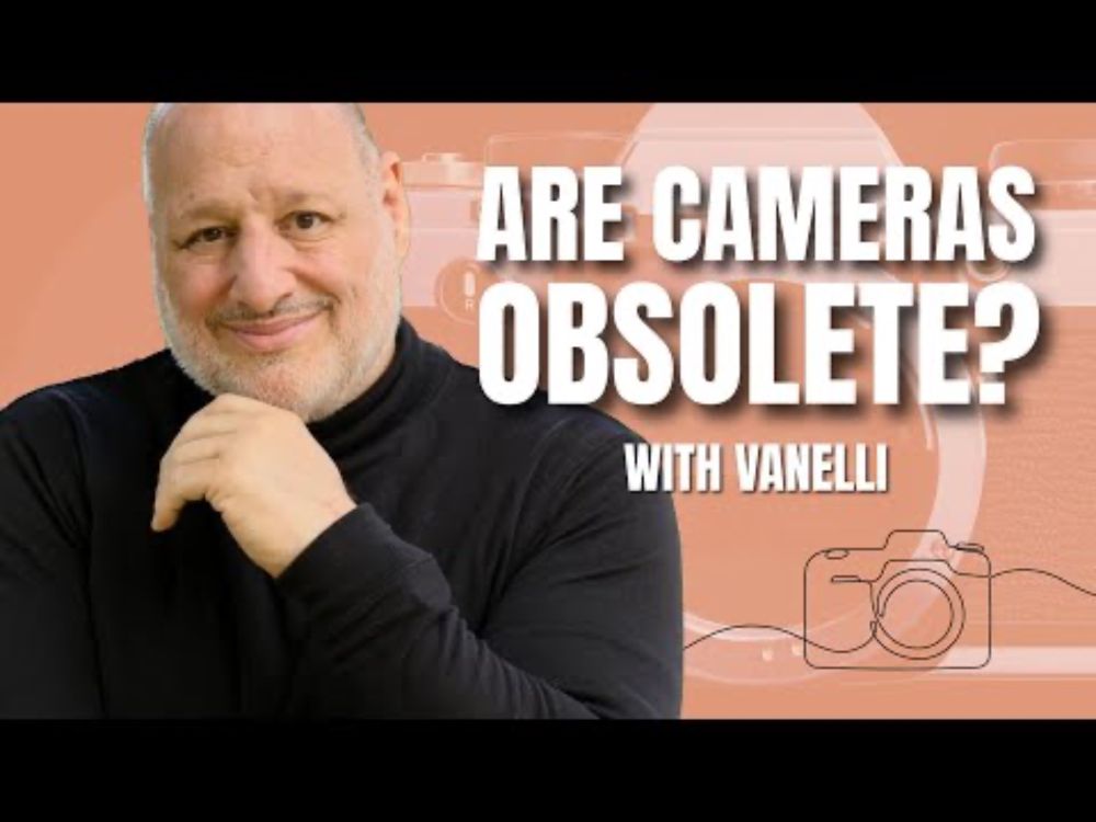 Are Cameras Becoming Obsolete - with VANELLI