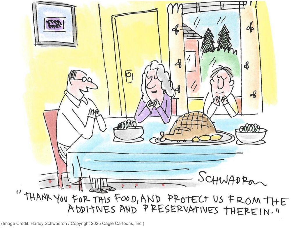 Family saying grace… "THANK YOU FOR THIS FOOD, AND PROTECT US FROMTHE ADDITIVES AND PRESERVATIVES THEREIN.