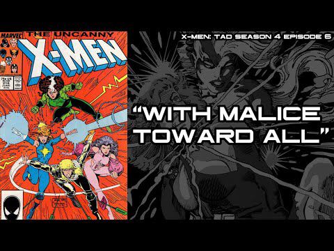 X-Men: The Audio Drama, Season 4 Episode 6 "With Malice Toward All"