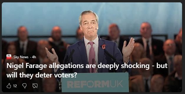 A Sky News capsule that reads "Nigel Farage allegations are deeply shocking - but will they defer voters?"