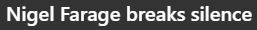 Nigel Farage breaks silence