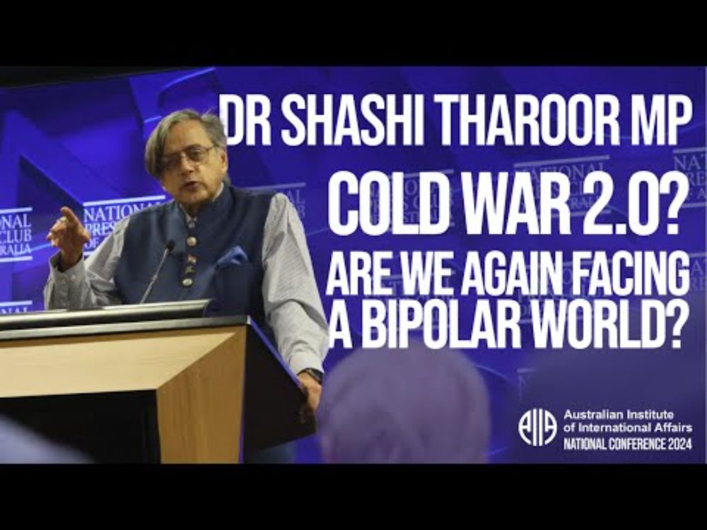 Are We Again Facing a Bipolar World - Dr Shashi Tharoor