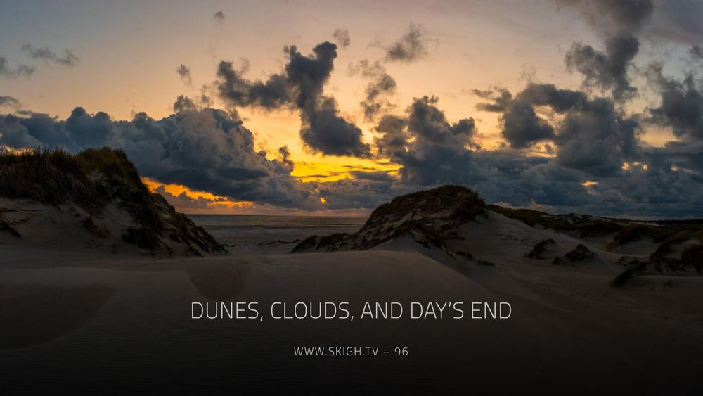 Dunes, Clouds, and Day’s End