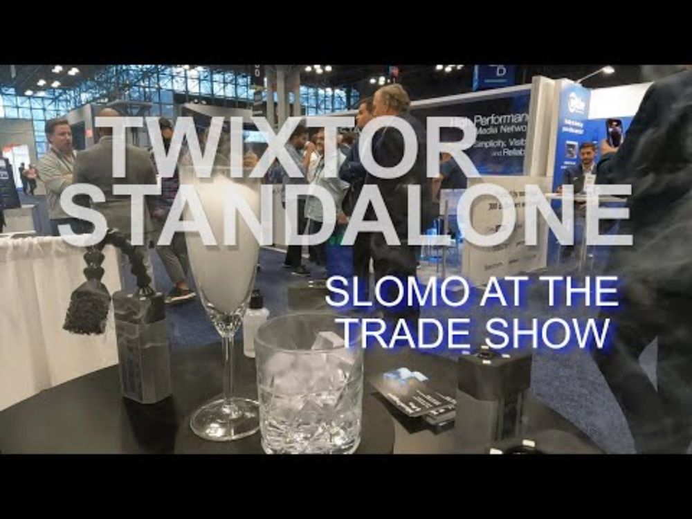 Twixtor Today - Slomo at the trade show
