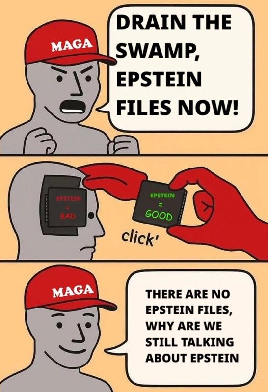 NPC meme DRAIN THE SWAMP, EPSTEIN FILES NOW switch flipped from Epstein BAD to GOOD THERE ARE NO EPSTEIN FILES, WHY ARE WE STILL TALKING ABOUT EPSTEIN