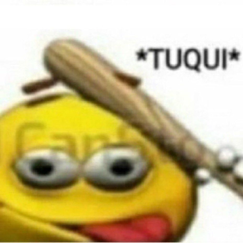 emoji amarelo com cara de pateta se batendo com um taco, escrito *TUQUI*