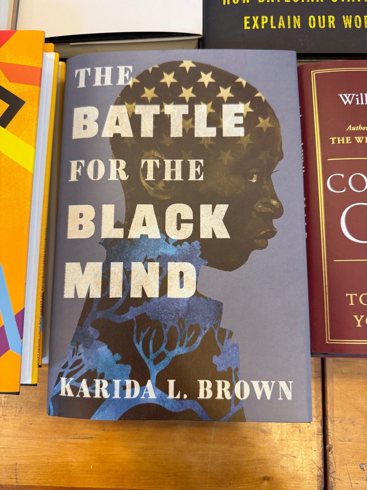Karida Brown’s book The Battle for the Black Mind. 