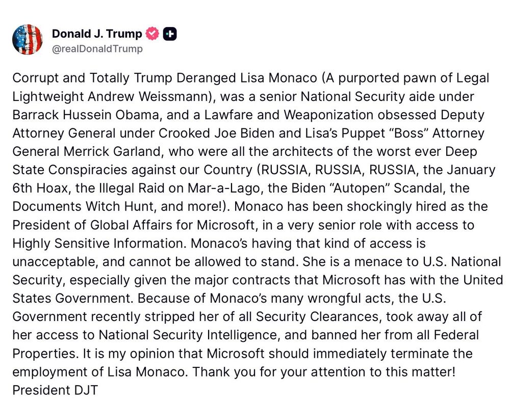 The President in a stupidly long rant about Lisa Monaco in which he indirectly threatens Microsoft contracts unless they fire her. 