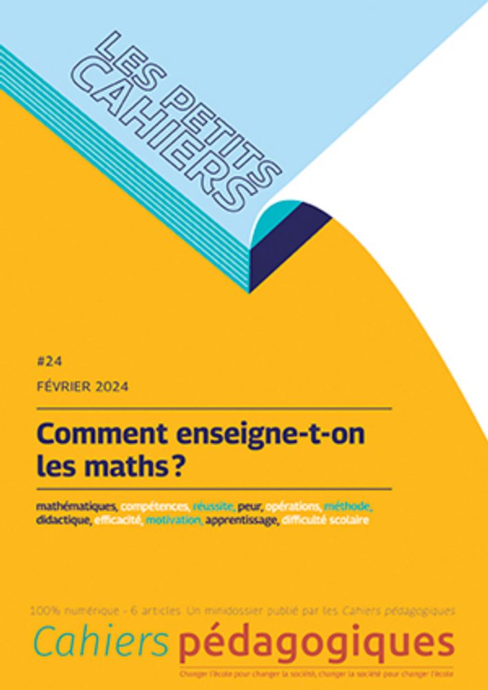 Petit cahier n° 24 - Comment enseigne-t-on les maths ? - Les Cahiers pédagogiques