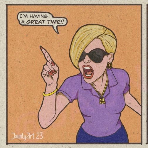 Panel 1 a typical Karen is pointing and screaming with the text bubble reading “I’m having a GREAT TIME!!”