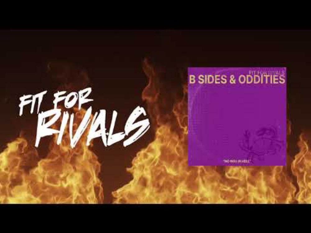 Fit For Rivals - No Way In Hell (Streaming Version)