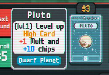 Pluto in Balatro being called a dwarf planet yet another example of the discrimination inherent in the system