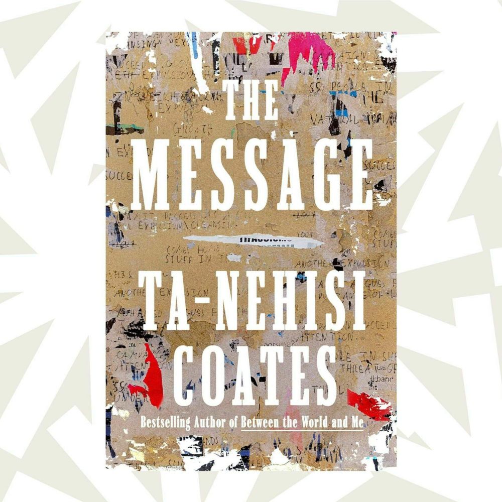 NPR's Book of the Day - Ta-Nehisi Coates returns to political writing in his new book 'The Message' - Podcast Addict