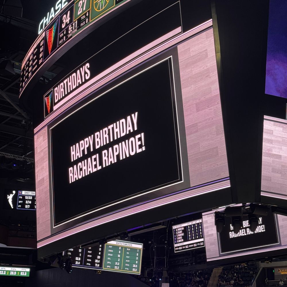 The Jumbotron at the Valkyries game and it says happy birthday Rachel Rapinoe