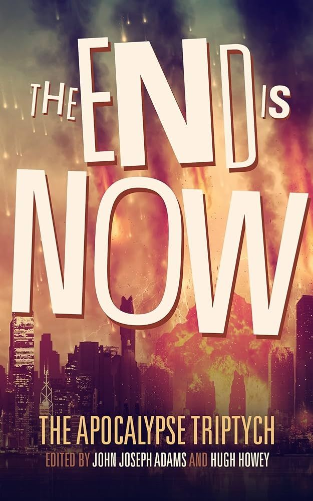 The End Is Now anthology.