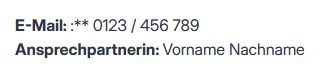 ausschnitt aus einer stellenanzeige:
E-Mail: ** 0123 / 456789
Anpsrechpartnerin: Vorname Nachname