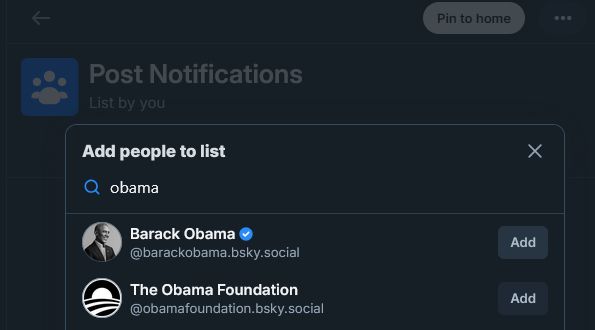 Screenshot showing me adding Barack Obama to a Post Notifications list