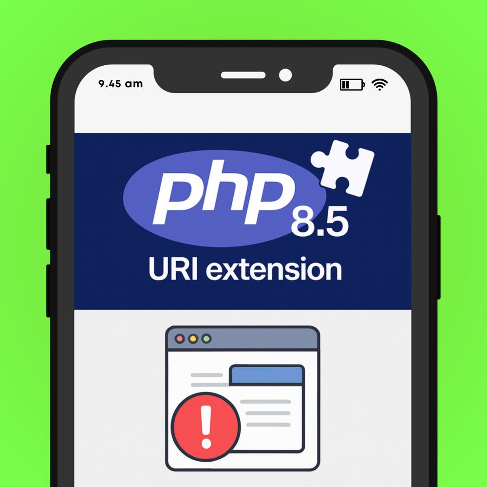 PHP 8.5 URI extension and a new tab with an exclamation on a mobile phone template with a green background