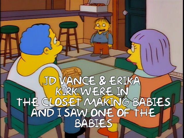 Ralph Wiggum explaining how he saw JD Vance and Erika Kirk get busy in a Burger King bathroom