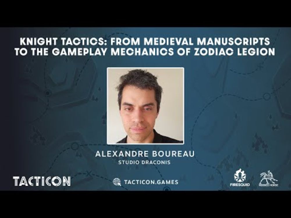 TactiCon 2025 - Knight Tactics: From medieval manuscripts to the gameplay mechanics of Zodiac Legion