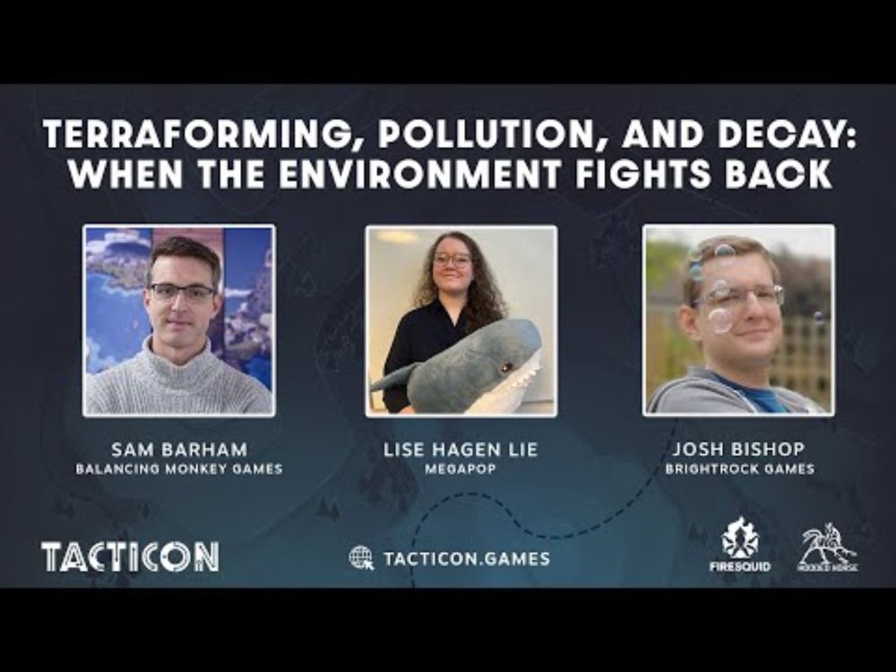 TactiCon 2025 - Terraforming, pollution, and decay: When the environment fights back