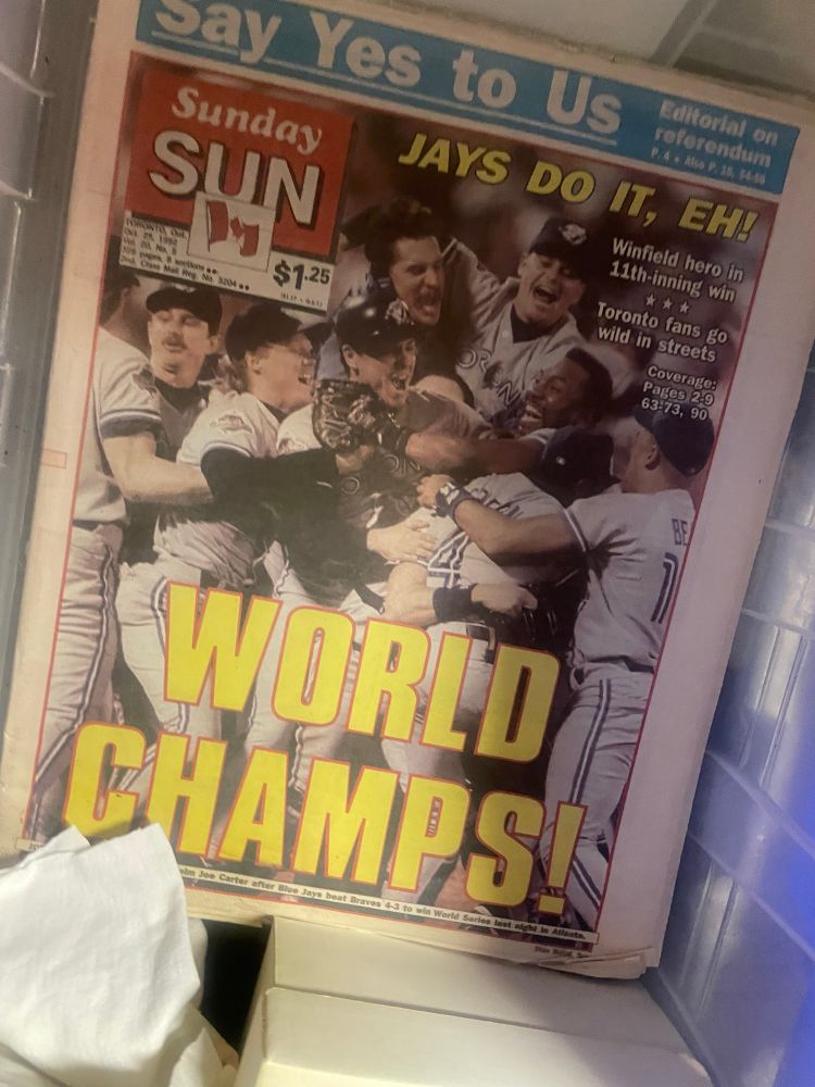Pics of the original Toronto star and Sun with the blue jays winning the World Series in 92 and 93