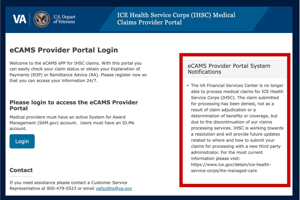 Screenshot of the VA eCAMS Provider Portal login page. The left side has login instructions for medical providers. A prominent notice on the right says the VA Financial Services Center is no longer able to process medical claims for ICE Health Service Corps, and all submitted claims are denied due to discontinued services. It states IHSC is transitioning to a new third-party administrator and provides a link for updates.