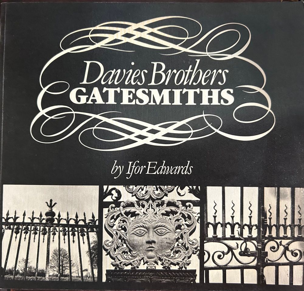 A black and white book cover titled “Davies Brothers Gatesmiths” by Ifor Edwards, with three photos of elaborate ironmongery 