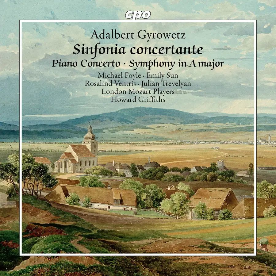 Record cover. Adalbert Gyrowetz: Sinfonia Concertante - Piano Concerto - Symphony in A major. Michael Foyle (violin), Emily Sun, Rosalind Ventris, Julian Trevelyan, London Mozart Players, Howard Griffiths. CPO 555364-2.

https://www.prestomusic.com/classical/products/9780762--adalbert-gyrowetz-sinfonia-concertante-piano-concerto-symphony-in-a-major