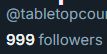 999 followers!

Neat plateau to screencap.