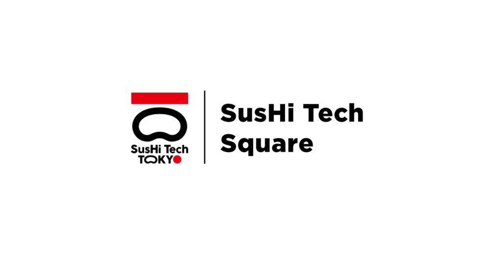 人間 ✕ 自然 ✕ 技術 = 未来 展｜SusHi Tech Square