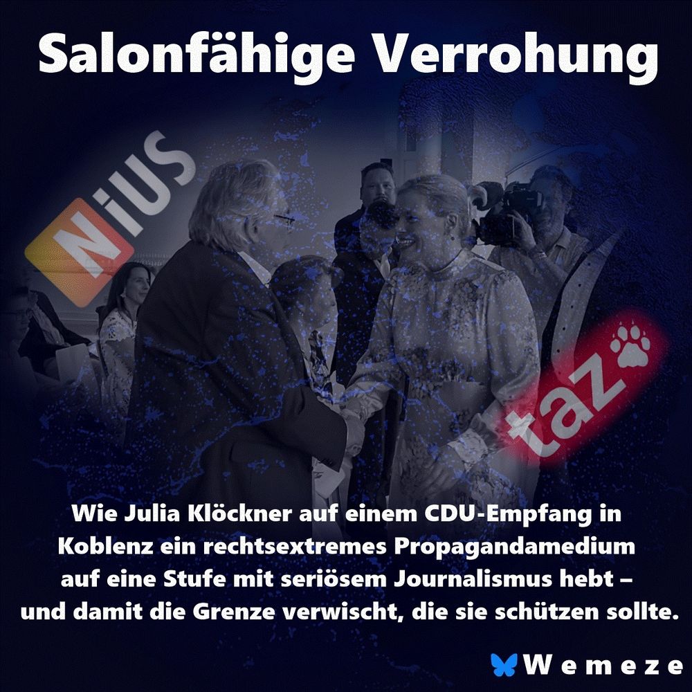 Foto von Julia Klöckner auf einem CDU-Empfang in Koblenz, wie sie lächelnd Frank Gotthardt die Hand schüttelt. Im Hintergrund sind weitere Gäste und Fotografen zu sehen. Über dem Bild steht der Titel „Salonfähige Verrohung“. Logos von Nius und taz sind über das Bild gelegt, um die Gegenüberstellung von rechtsextremem Propagandamedium und seriösem Journalismus zu verdeutlichen. Der Untertitel beschreibt, wie Klöckner diese Medien auf eine Stufe stellt und damit die demokratische Grenze verwischt.