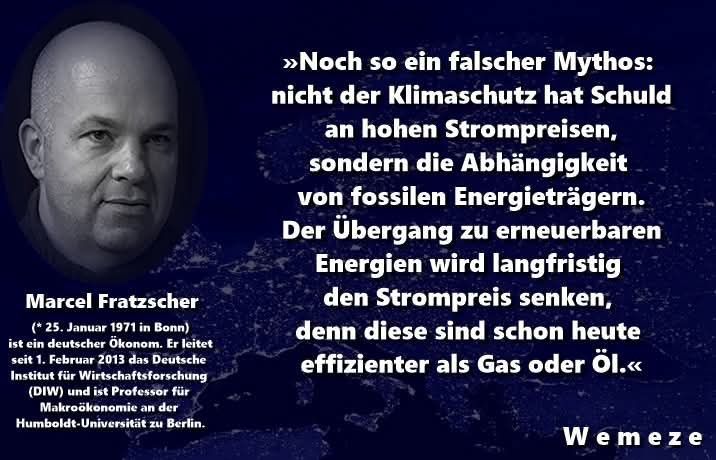 Porträt von Marcel Fratzscher auf dunklem Hintergrund mit einem Zitat über Strompreise und Energiewende. Zitat: „Noch so ein falscher Mythos: nicht der Klimaschutz hat Schuld an hohen Strompreisen, sondern die Abhängigkeit von fossilen Energieträgern. Der Übergang zu erneuerbaren Energien wird langfristig den Strompreis senken, denn diese sind schon heute effizienter als Gas oder Öl.“ – Marcel Fratzscher, Ökonom und Präsident des DIW Berlin. Im Hintergrund ist ein Satellitenbild Europas bei Nacht zu sehen.