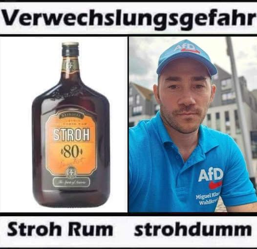 Ein geteiltes Bild mit der Überschrift "Verwechslungsgefahr". Links ist eine Flasche Stroh 80 Rum zu sehen, darunter steht "Stroh Rum". Rechts ist ein Mann mit einer blauen Kappe und einem blauen Poloshirt der AfD zu sehen, darunter steht "strohdumm".