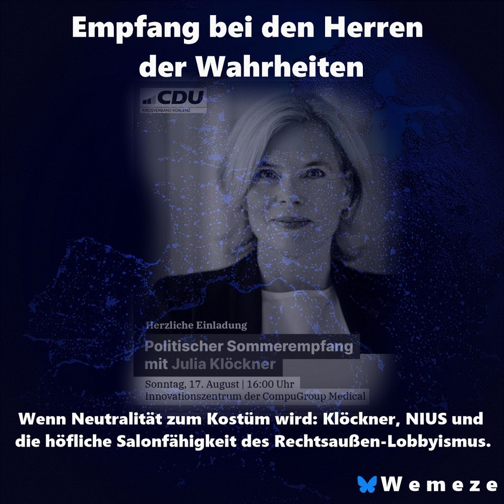 Einladungsgrafik der CDU Koblenz zu einem „Politischen Sommerempfang“ mit Bundestagspräsidentin Julia Klöckner am 17. August im Innovationszentrum der CompuGroup Medical. Der Hintergrund zeigt Klöckners Porträt vor einer dunklen Weltkarten-Grafik. Ein eingeblendeter Untertitel kritisiert ihre Teilnahme als Missbrauch des neutralen Amtes für rechte Lobby- und Propagandazwecke im Umfeld des NIUS-Medienprojekts von CompuGroup-Gründer Frank Gotthardt.