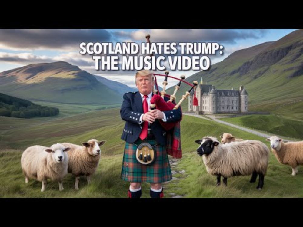 Scotland Hates Trump - The Music Video