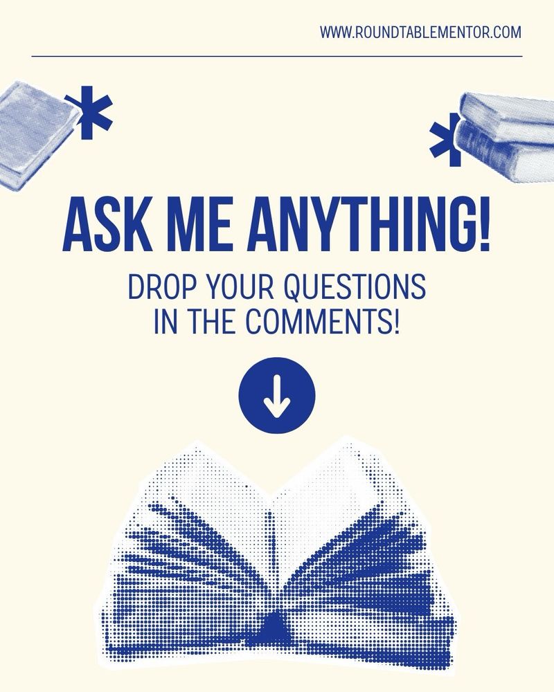 A white and blue graphic that says, “ASK ME ANYTHING!
DROP YOUR QUESTIONS IN THE COMMENTS!” With a graphic of a book beneath it.”