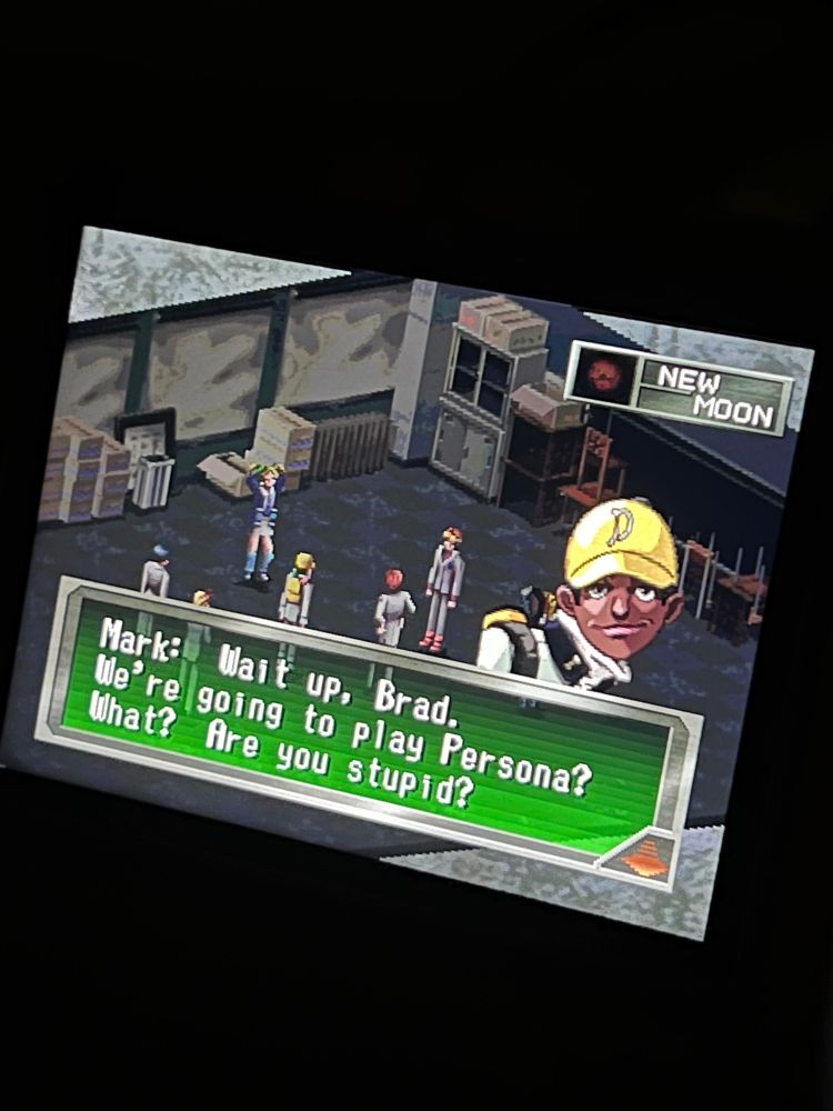 screenshot of persona for ps1:

“Wait up, Brad. We’re going to play Persona? What? Are you stupid?”