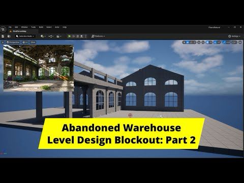 Part 2: Abandoned Warehouse Level Design Blockout in UE5