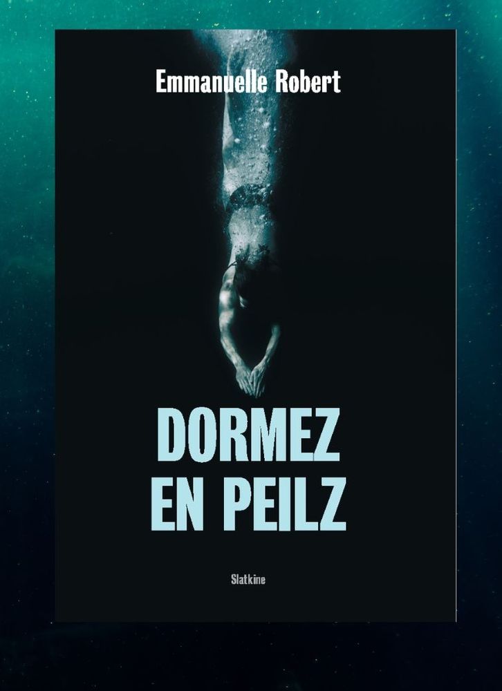 Dormez en Peilz d'Emmanuelle Robert, Slatkine