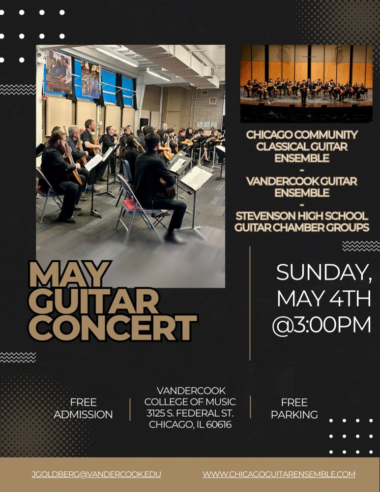 Chicago Community Classical Guitar Ensemble Spring Concert
May 4th 2025, 3 pm CDT, VanderCook College of Music, 3125 S Federal St, Chicago, Illinois (free parking).