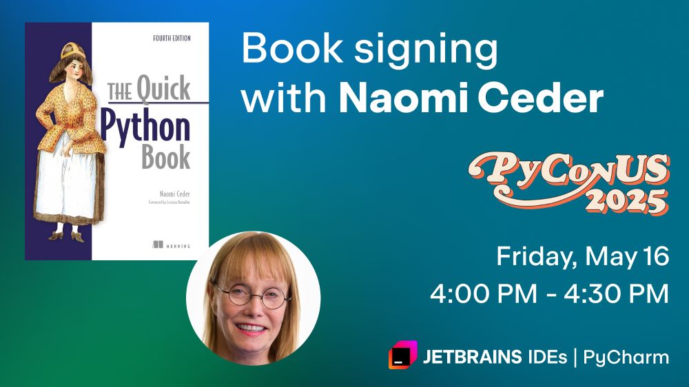 Book signing by Naomi Ceder at JetBrains booth at PyCon US at 4pm May 16.