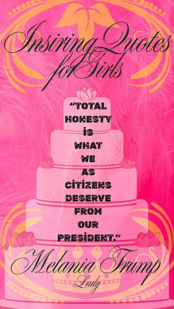 Pink Marie Antoinette style background Total honest quote by Melania Trump lady