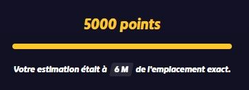 un score de 5000 points à geoguessr, à 6m de l'emplacement exact