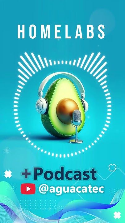 🎙️Homelabs #podcast #aguacatec