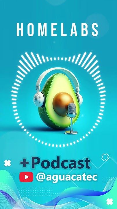 🎙️Homelabs #podcast #aguacatec