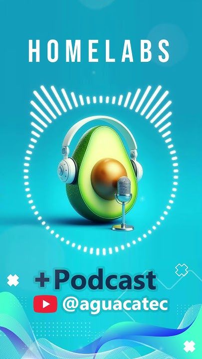 🎙️Homelabs #podcast #aguacatec