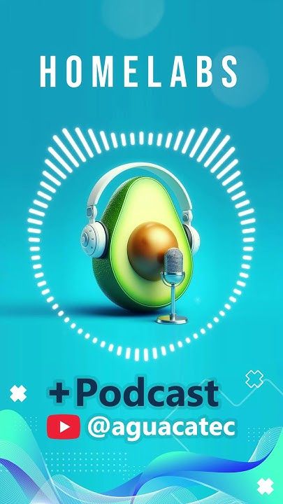 🎙️Homelabs #podcast #aguacatec