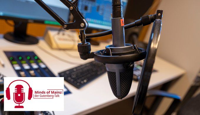 Minds of Mainz – Der Gutenberg-Talk. Forschungspodcast der Uni Mainz