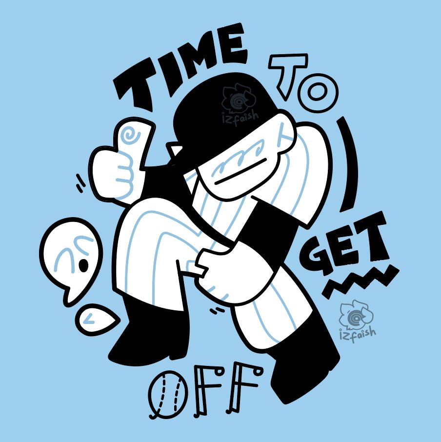 Chibi of The Batter from the game OFF. He is giving a thumbs up while his other hand holds his crotch. Text reads 'Time To Get Off'. There are tiny ghosts to the side closing or covering their eyes.